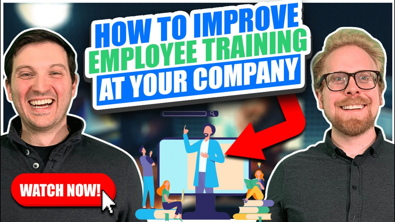 The Best Way to Improve Employee Training and Development at Your Company