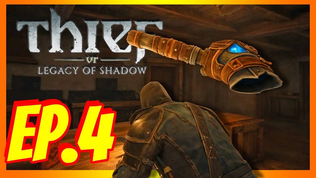 Gameplay Thief VR Legacy of Shadow  Ep 4 COMPLETO 100%