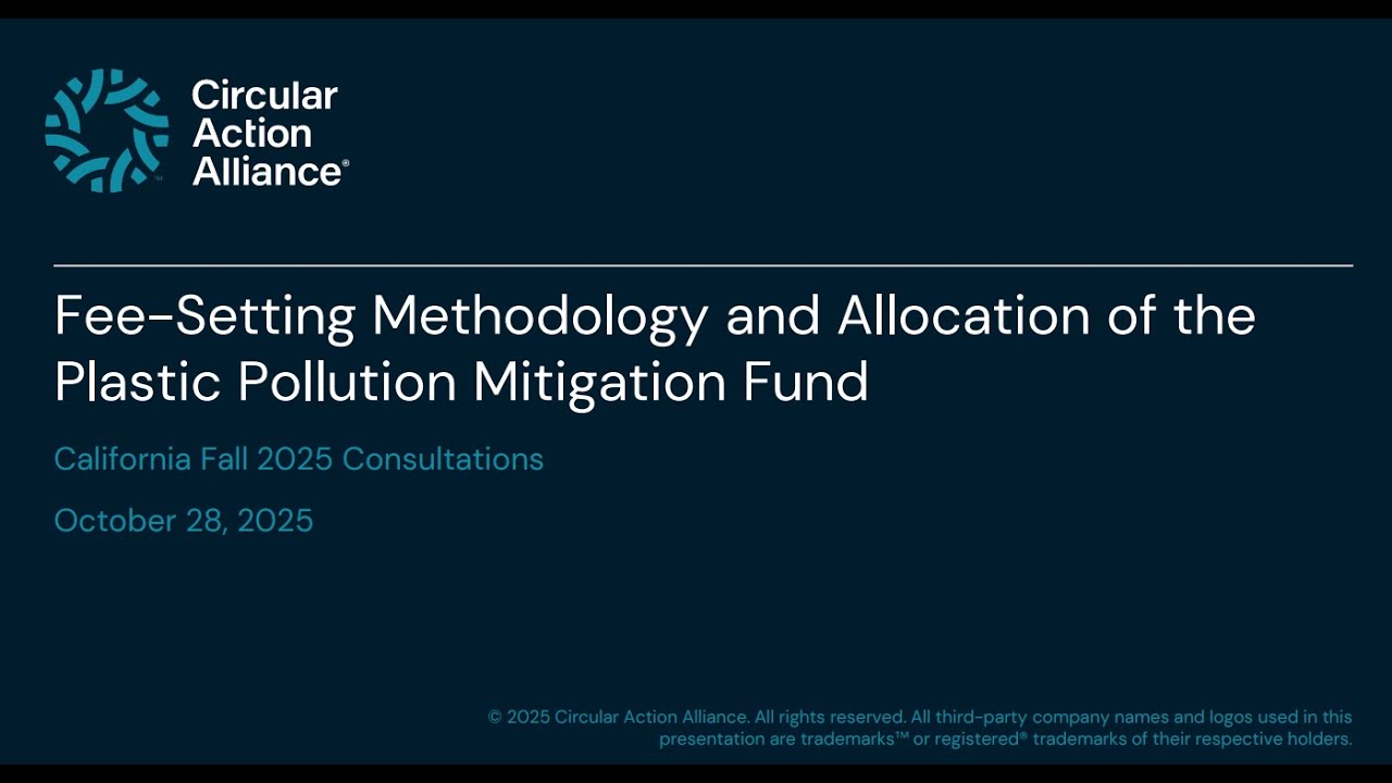 Fee-Setting Methodology and Allocation of Plastic Pollution Mitigation Fund CA Consultation Webinar