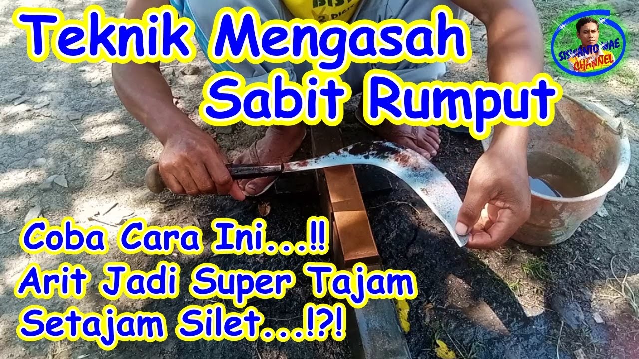 teknik mengasah sabit