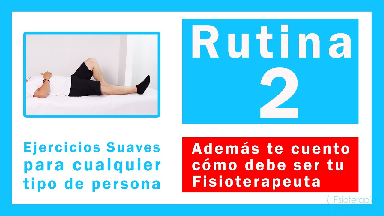 Rutina 2, Ejercicios Suaves para todo tipo de persona