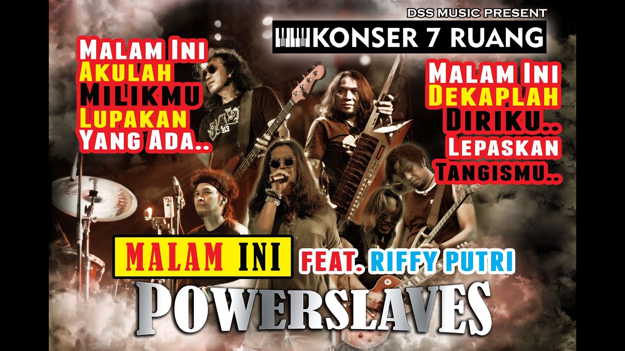 #Powerslaves                                              Powerslaves Feat. Riffy Putri - Malam Ini