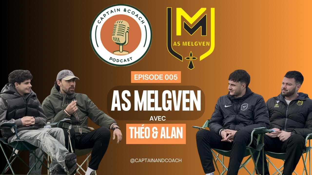 Épisode 5: AS Melgven - Un coach, Un capitaine et une montée en D1 raconté avec passion 