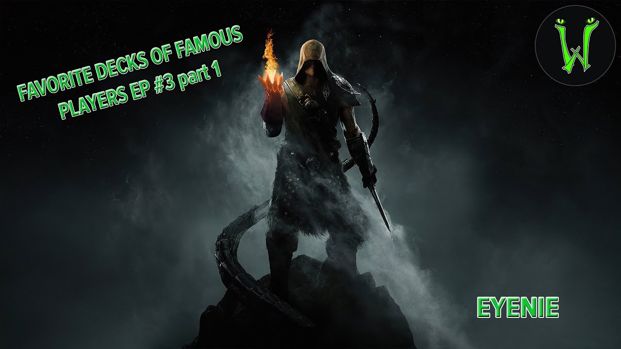 Favorite decks of famous players Ep.3 part 1 - Eyenie || Играем любимыми колодами мастера  Eyenie