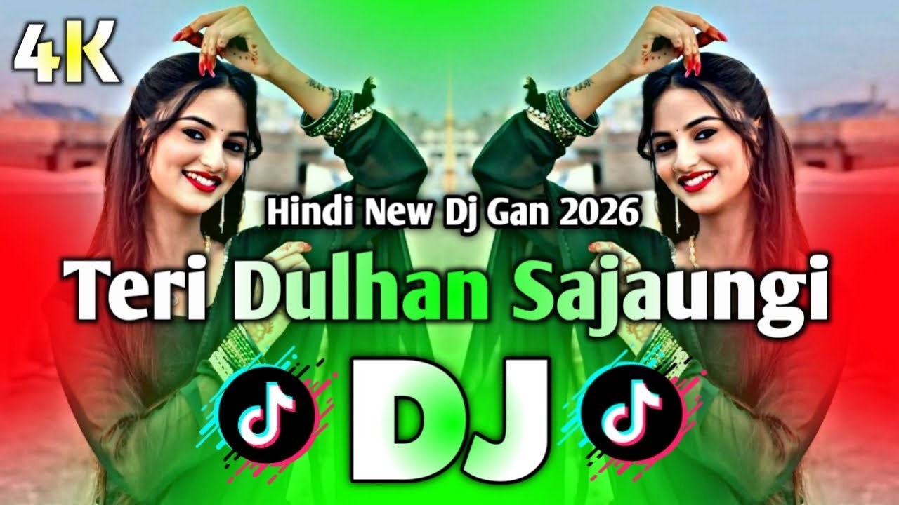 Teri Dulhan Sajaoongi Dj (Remix) | TikTok | Hindi New Dj Gaan 2026 | Hindi Dj Song | Hindi Dj Remix