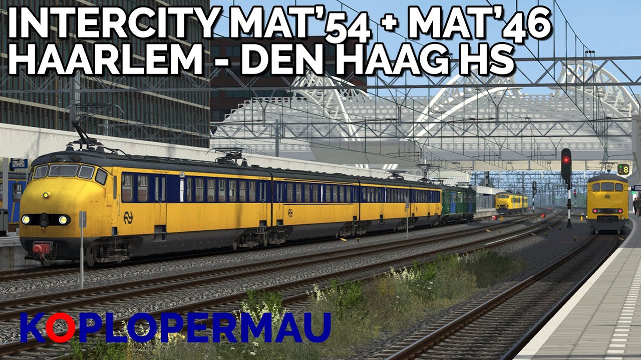 Train Simulator Classic: Mat'54 + Mat'46 als Intercity van Haarlem naar Den Haag HS!