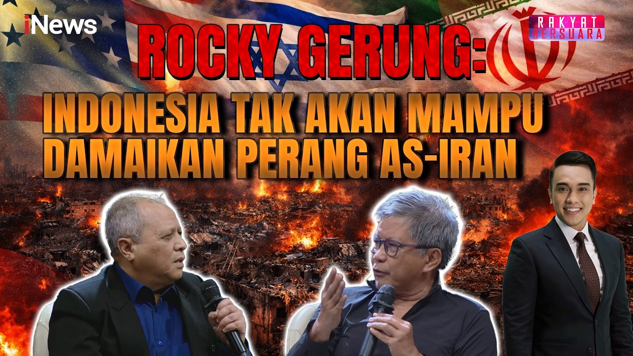 Rocky Gerung Blak-blakan Indonesia Tak Bisa Damaikan Perang AS-Iran | Rakyat Bersuara 3/3