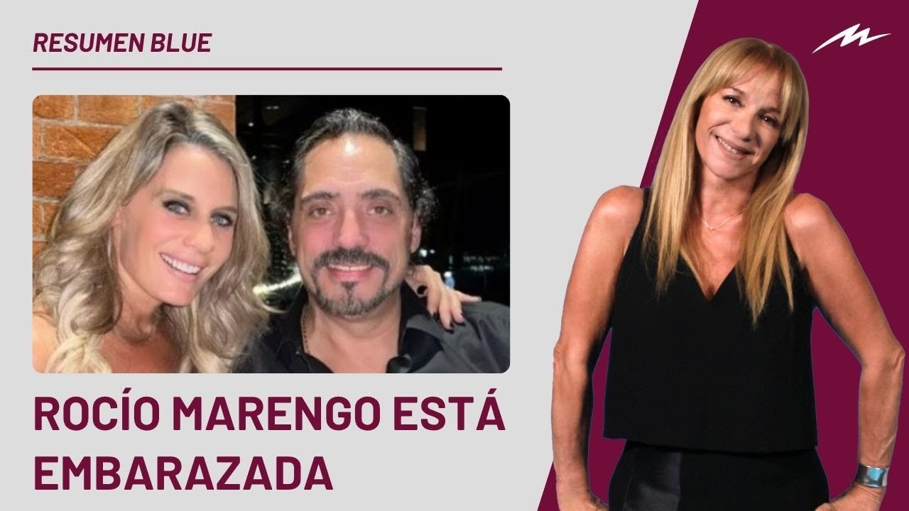 Rocío Marengo está esperando su primer hijo a los 45 años e ingresó al Resumen Blue
