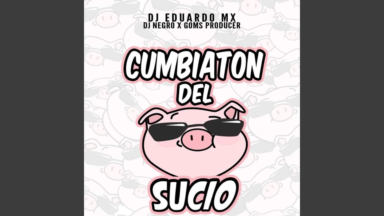 Cumbiaton del Sucio