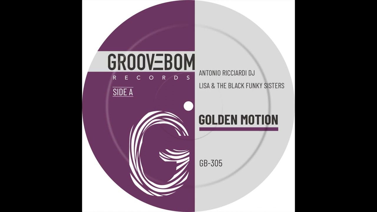 Antonio Ricciardi DJ, Lisa & The Black Funky Sisters - Golden Motion (Instrumental Mix)