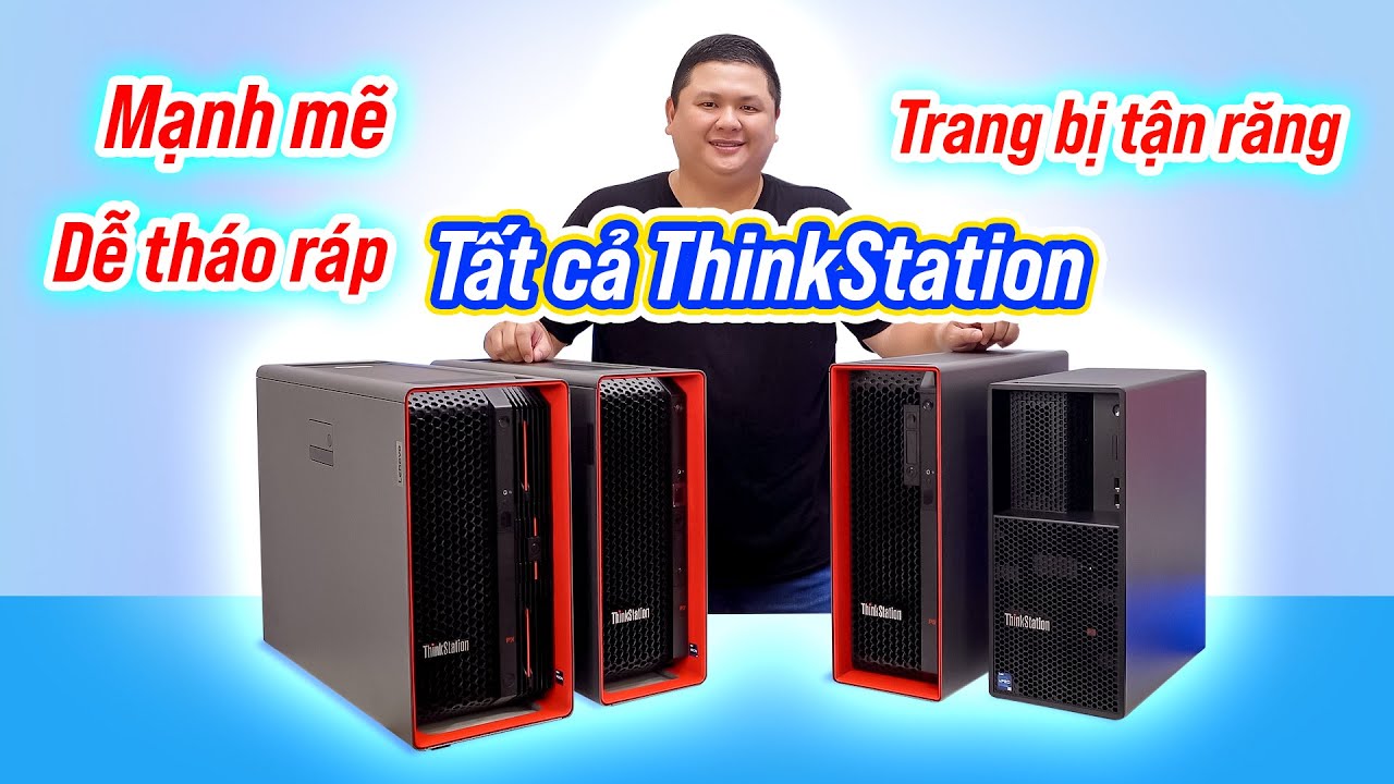 Lenovo ThinkStation: lần đầu trải nghiệm các máy trạm trăm triệu cấu hình cao mà vẫn dễ tháo lắp
