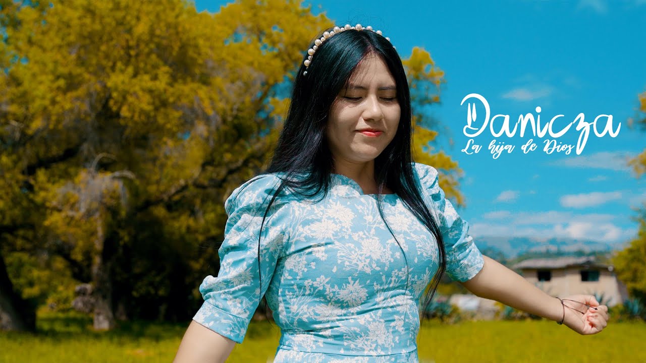 Danicza*La hija de Dios 👑 Salmos 116  🎬Video Oficial