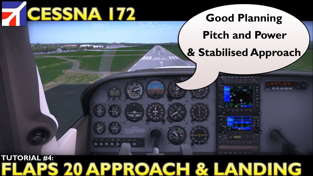 X Plane 11 : Cessna 172 : Tutorial 4 Flaps 20 Approach and Landing