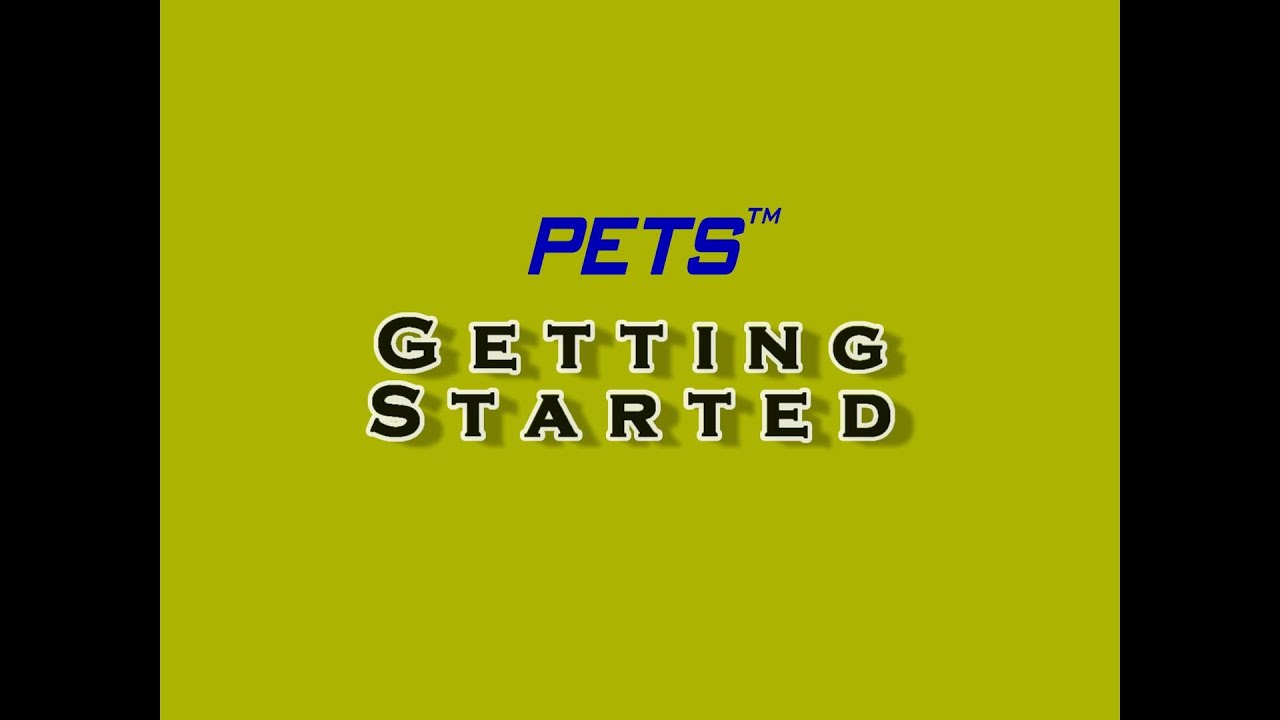 PETS Getting Started