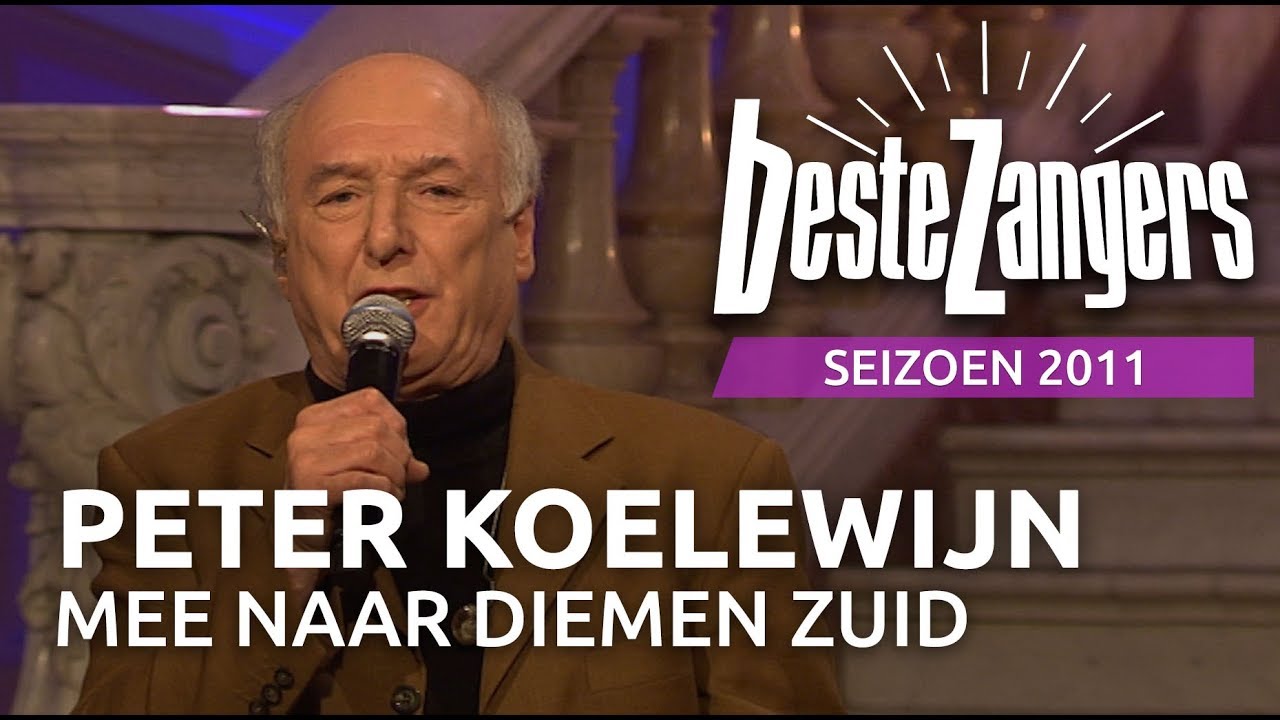 Peter Koelewijn - Mee naar Diemen Zuid | Beste Zangers 2011