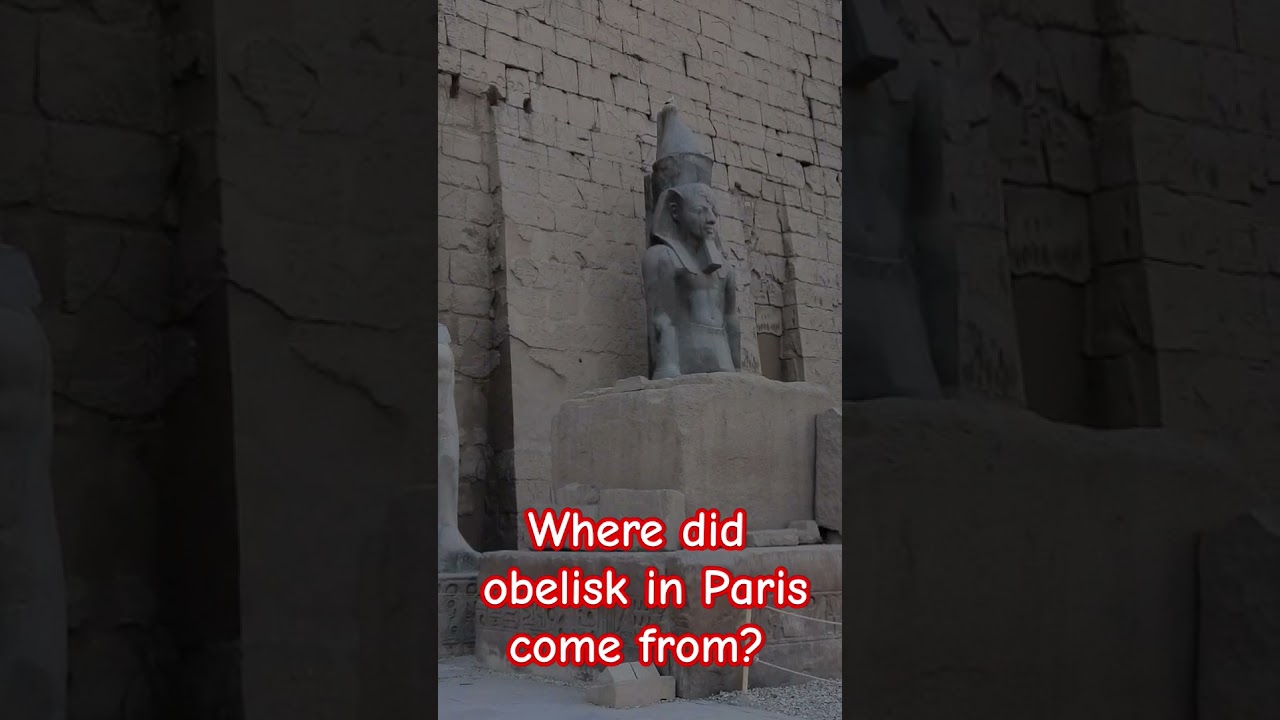 Where did the obelisk of Paris come from? #shorts