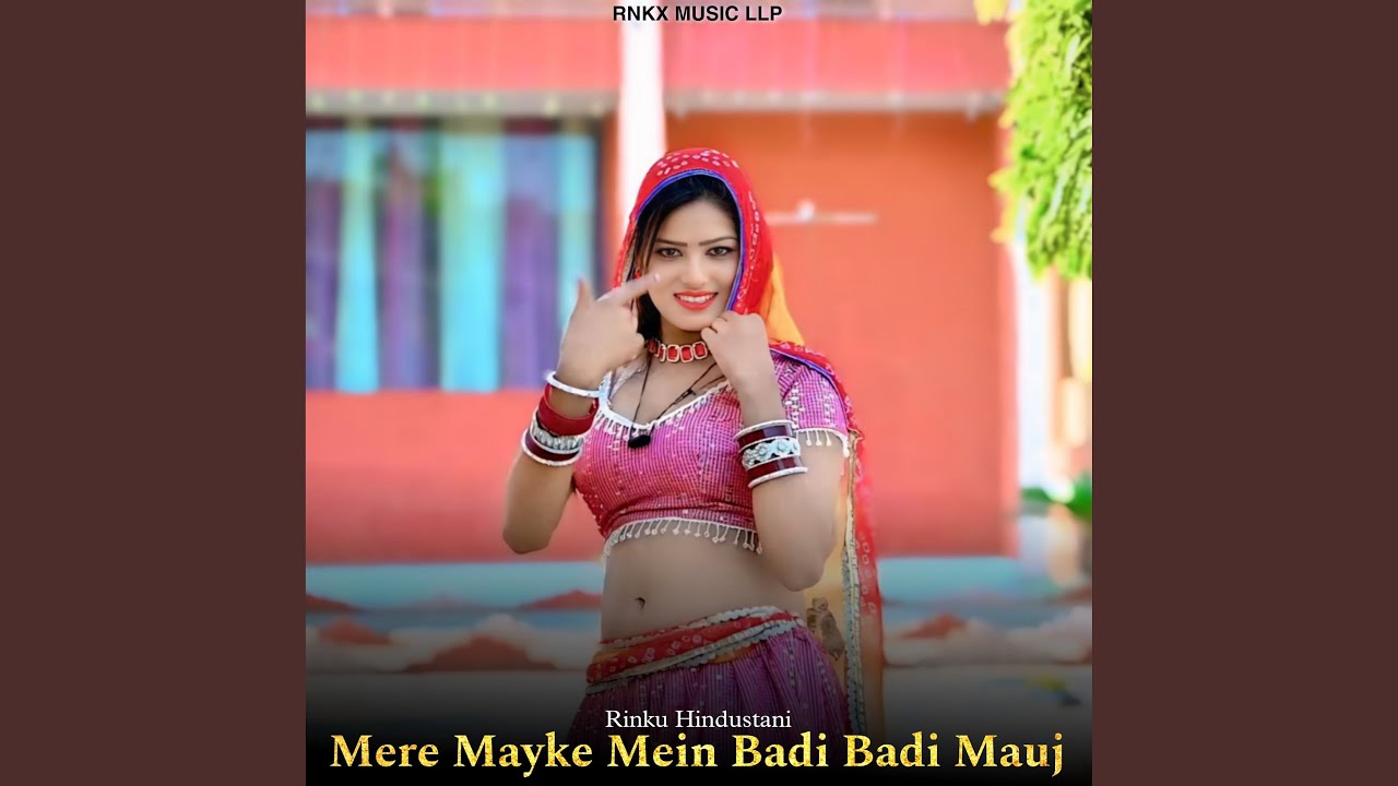 Mere Mayke Mein Badi Badi Mouj