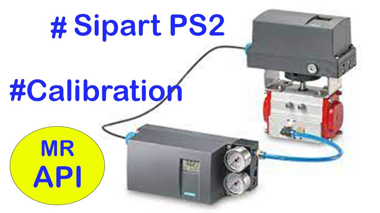 calibration positionneur Sipart PS2