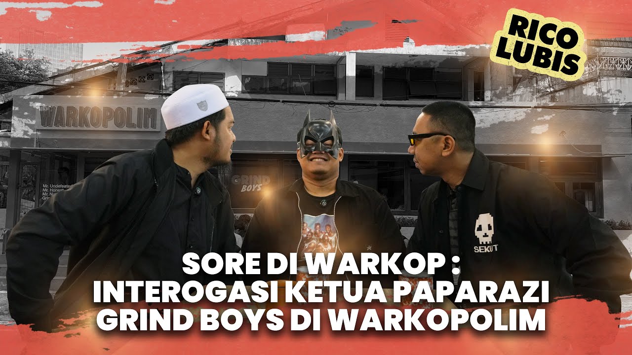 Sore di Warkop: Interogasi Ketua Paparazi GRIND BOYS di WARKOPOLIM