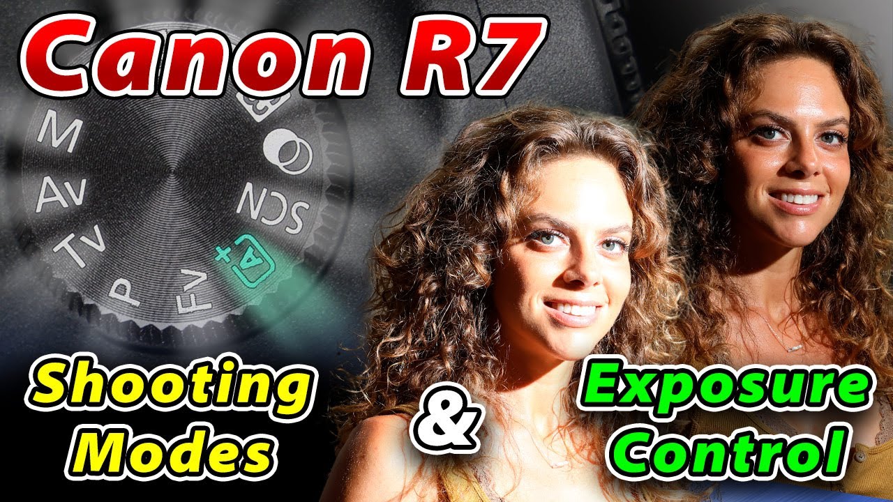 Canon R7 Shooting Modes & Exposure Control Tutorial