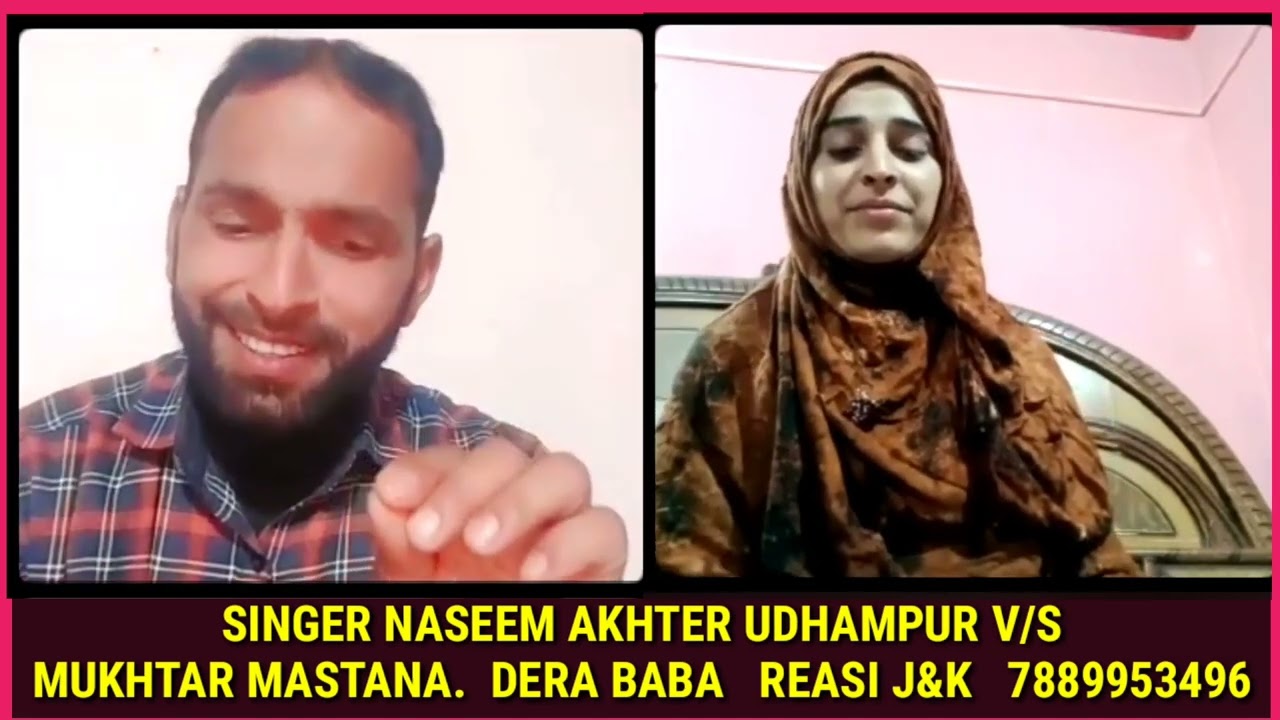Gojri mahiye/ uuchi nakki ver dero ae / Naseem udhampur Mukhtar Mastana Reasi 7889953496