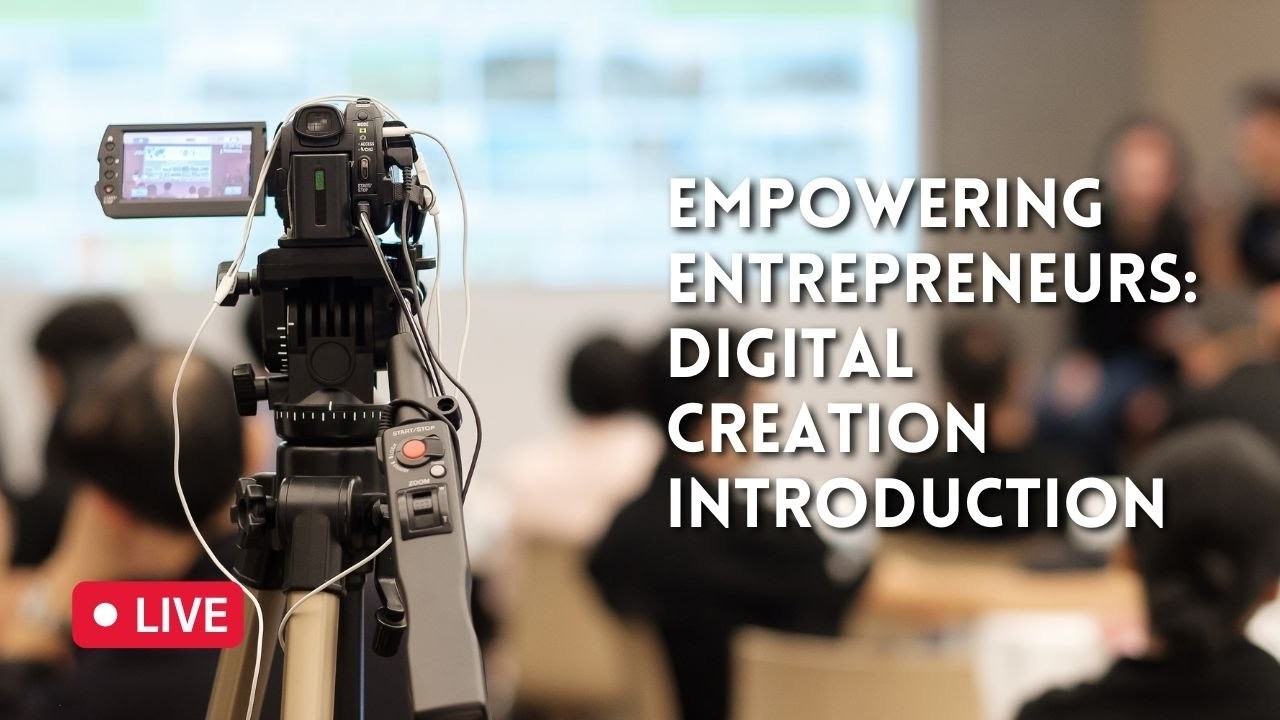 Empowering Entrepreneurs - Digital Creation Space