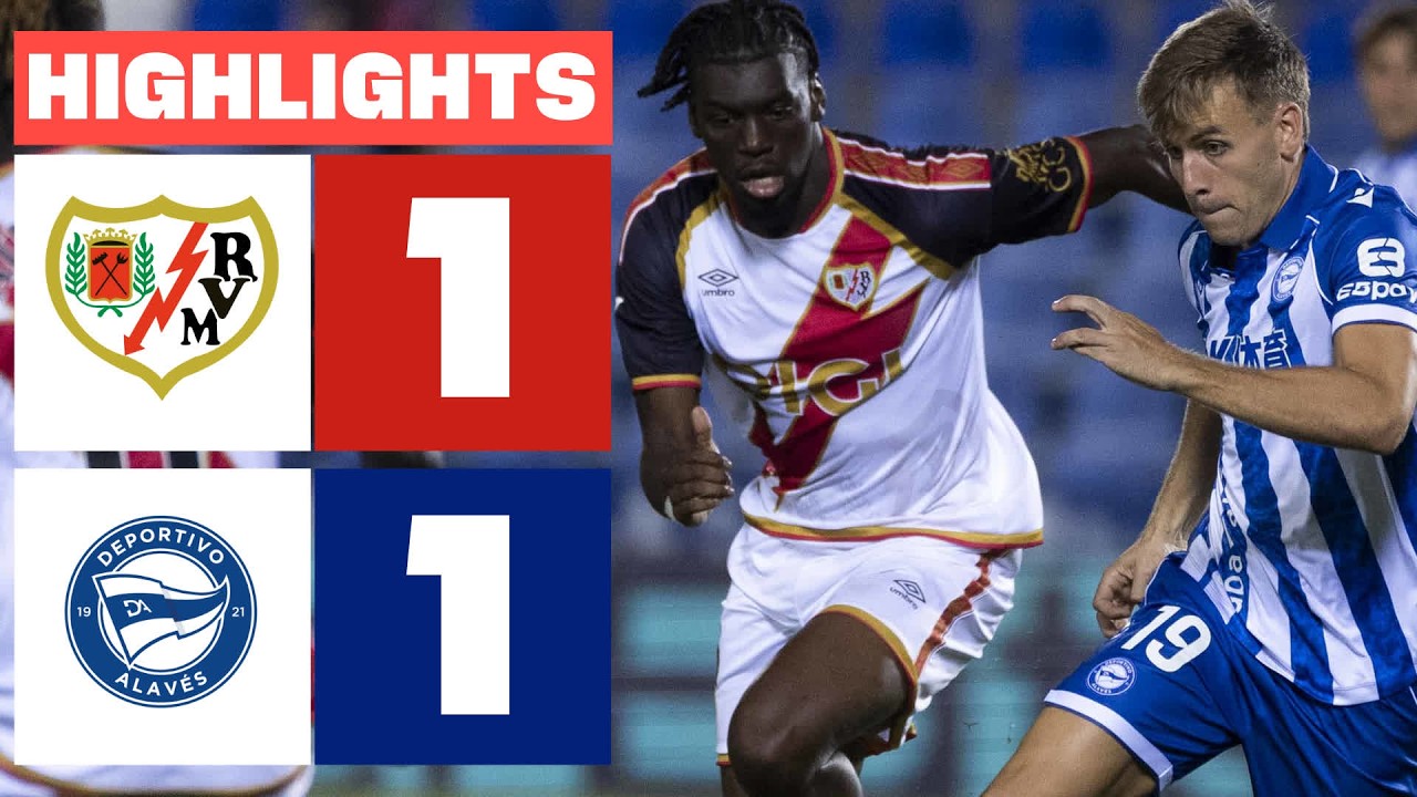 RAYO VALLECANO 1 - 1 DEPORTIVO ALAV&Eacute;S | RESUMEN LALIGA EA SPORTS