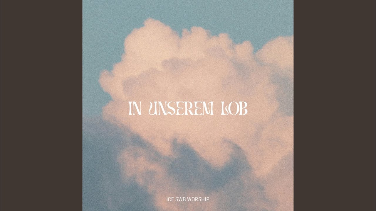 In unserem Lob