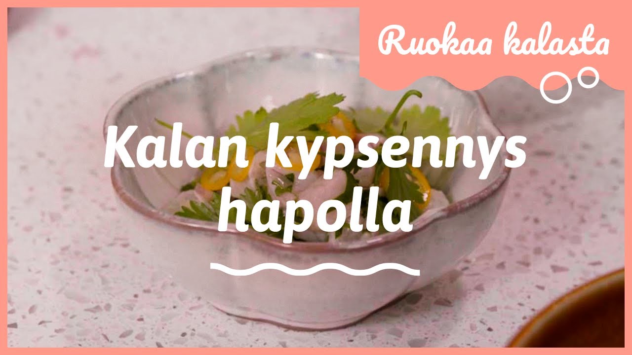 Kalan kypsennys hapolla | Ruokaa kalasta
