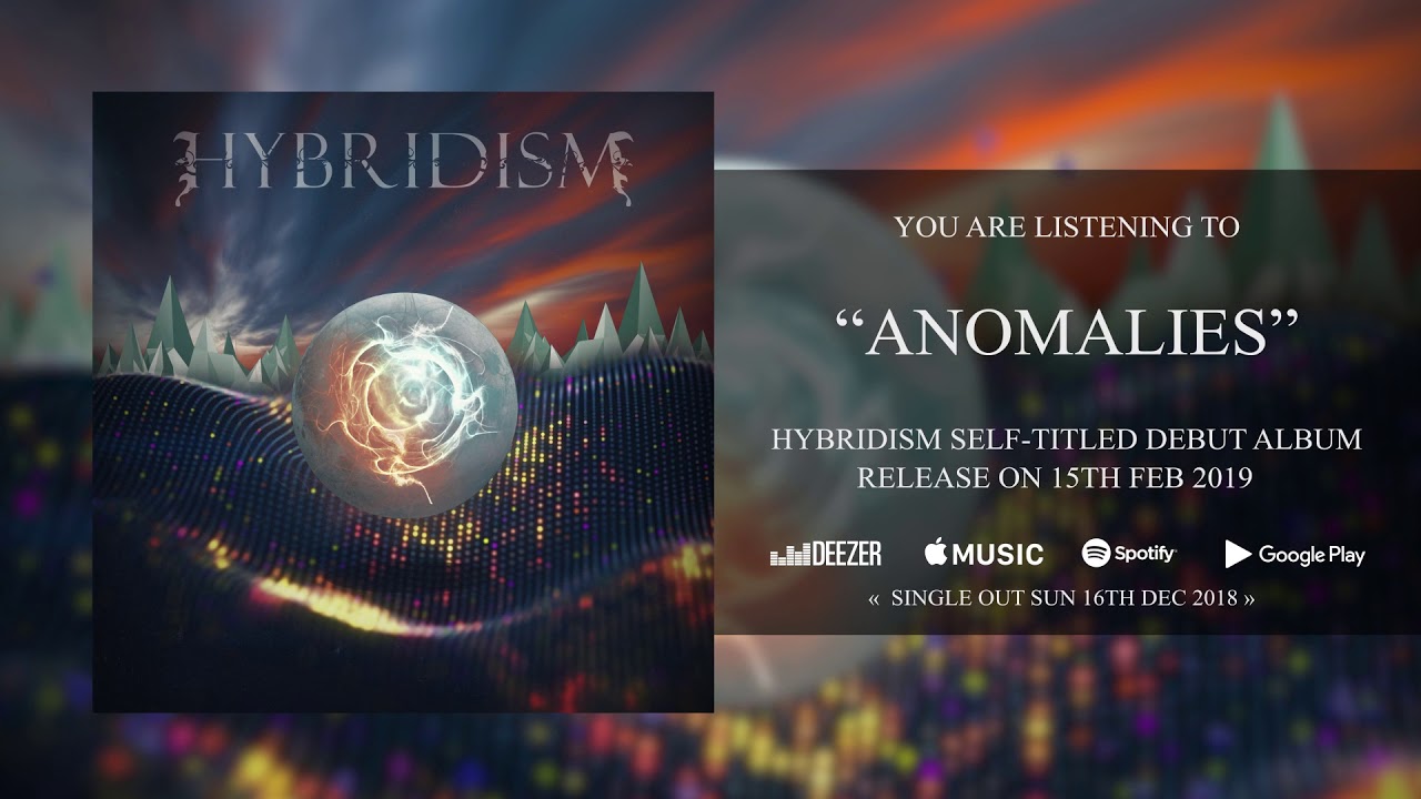 Hybridism - Anomalies
