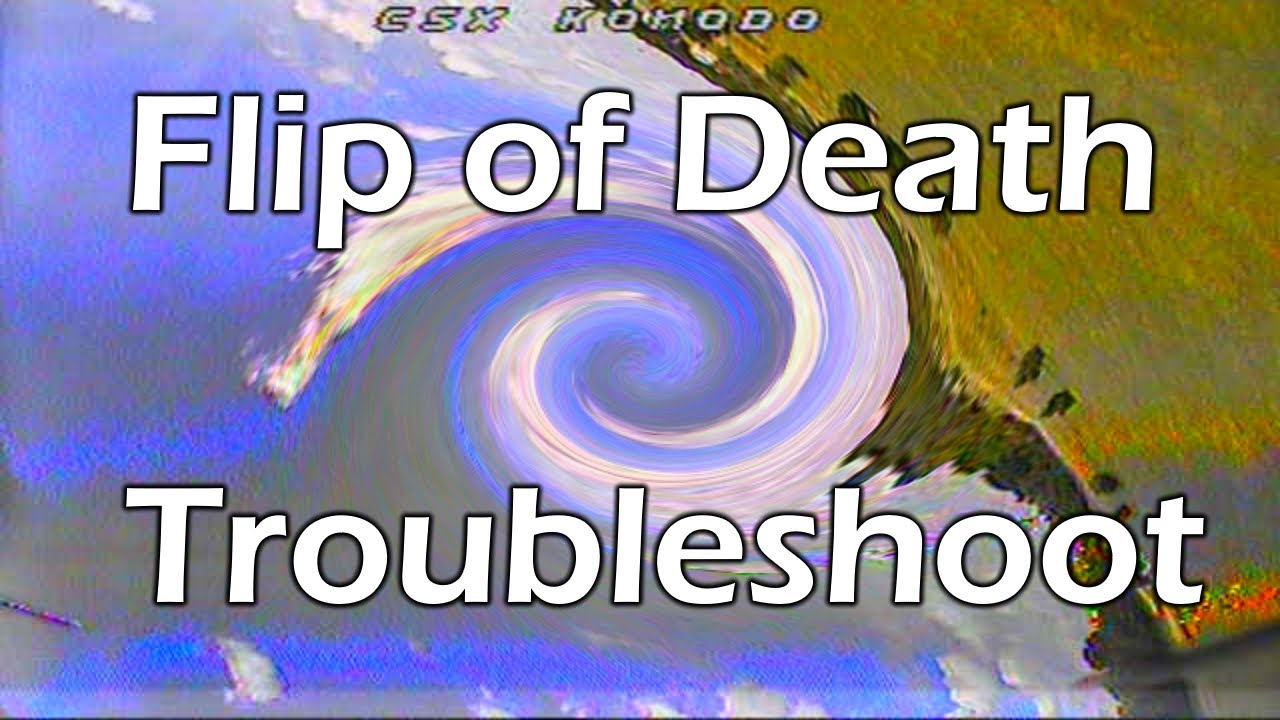 Flip of Death/Death Roll - Troubleshoot
