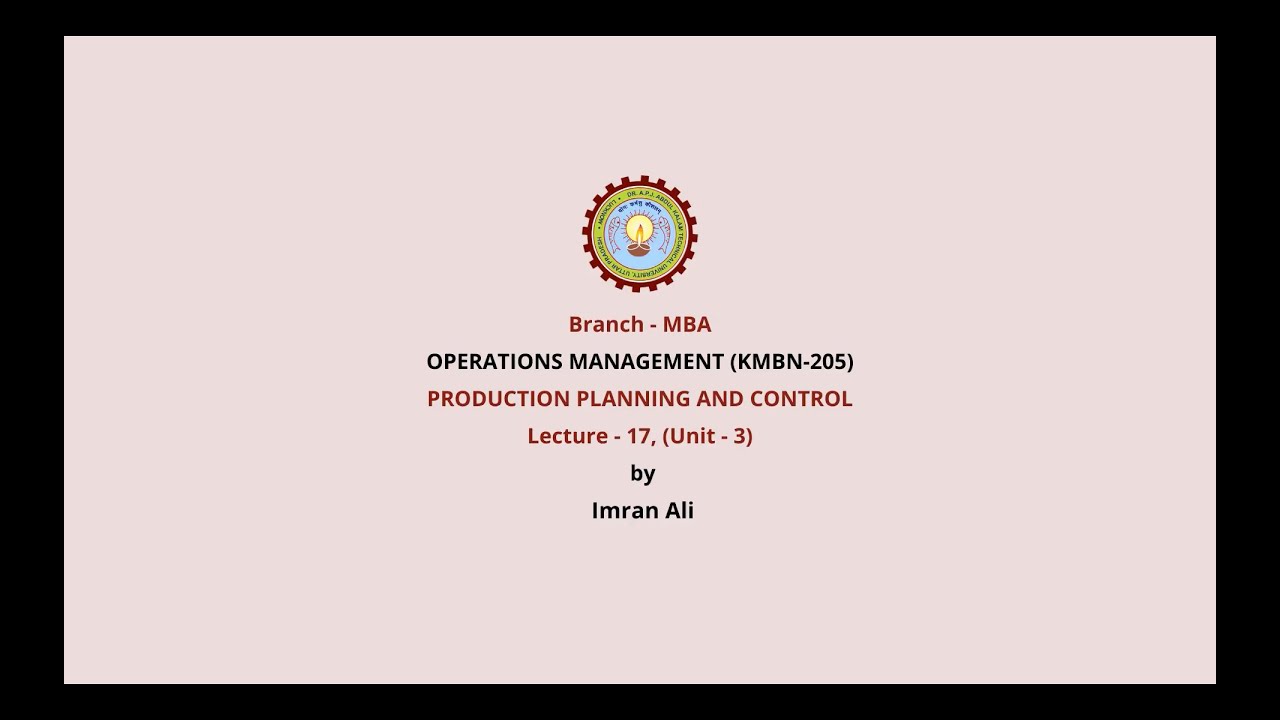 Operations Management | Production Planning and Control | AKTU Digital Education