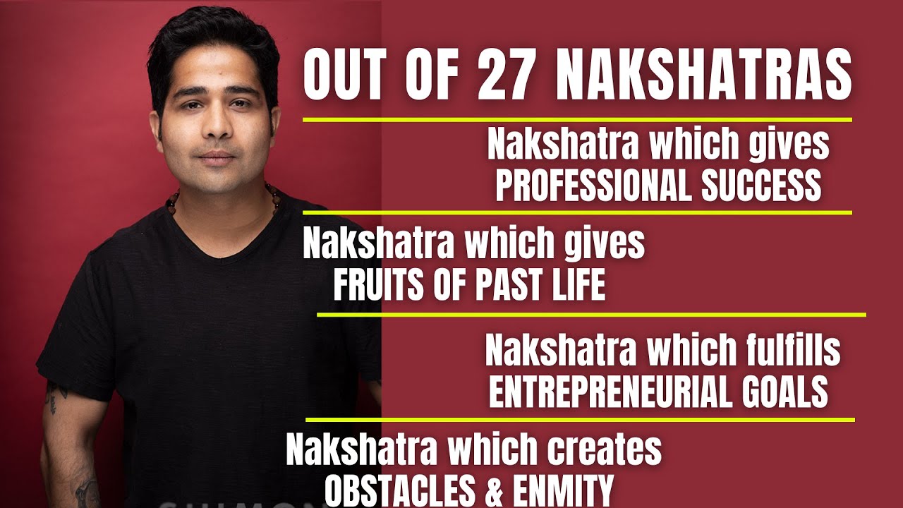 Understanding the pulse of 27 nakshatras in your Life & picking the most important decision makers