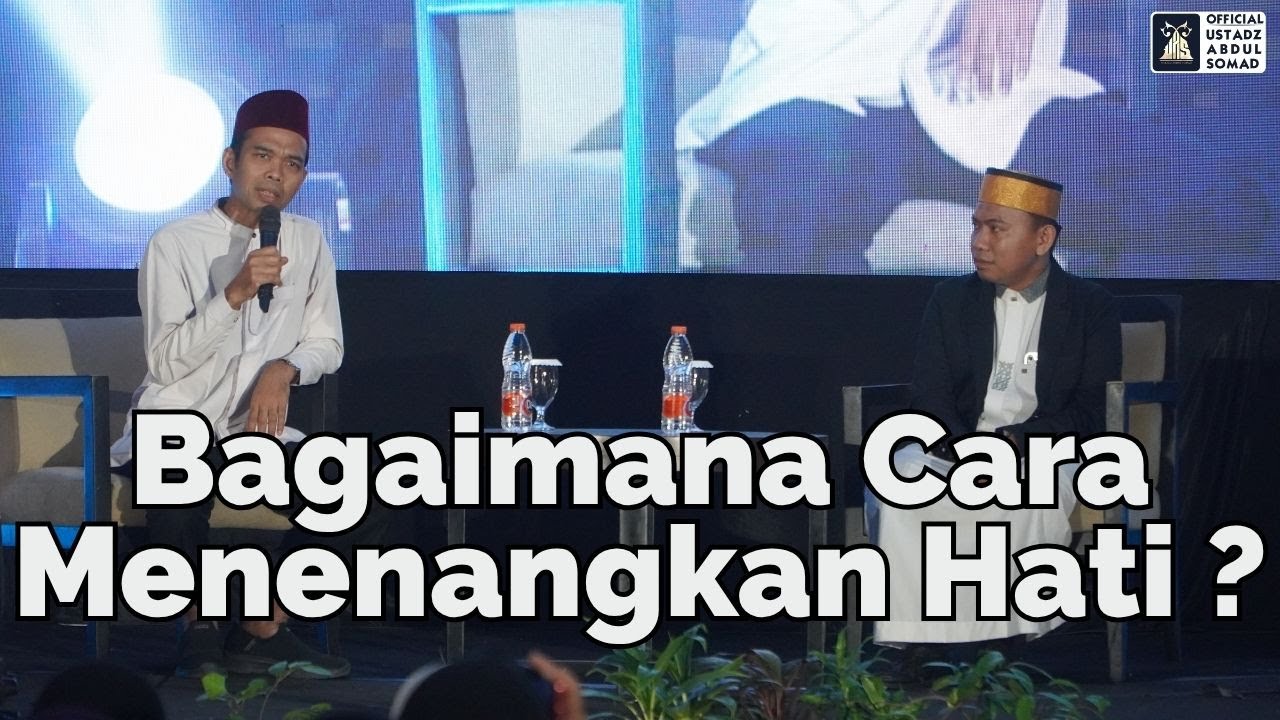 Bagai Mana Cara Menenangkan Hati Ustadz? | Ustadz Abdul Somad
