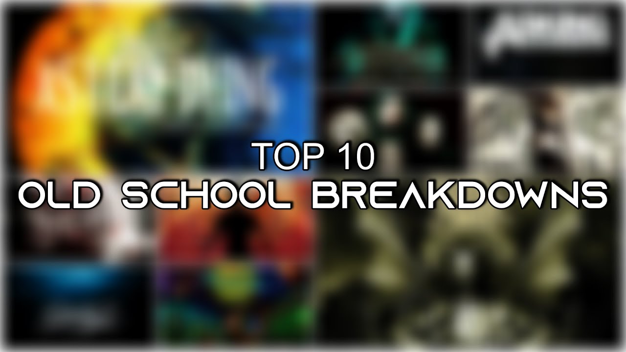 TOP 10 Old School Breakdowns