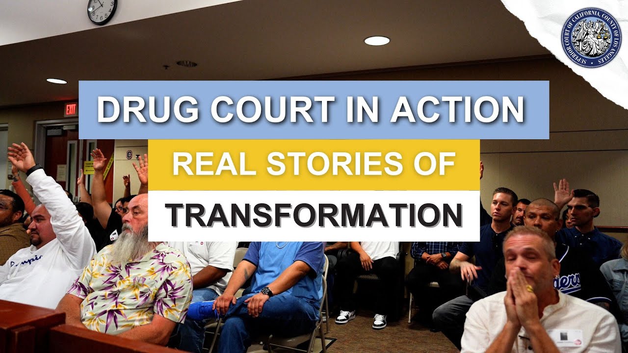 Drug Court in Action: Real Stories of Transformation