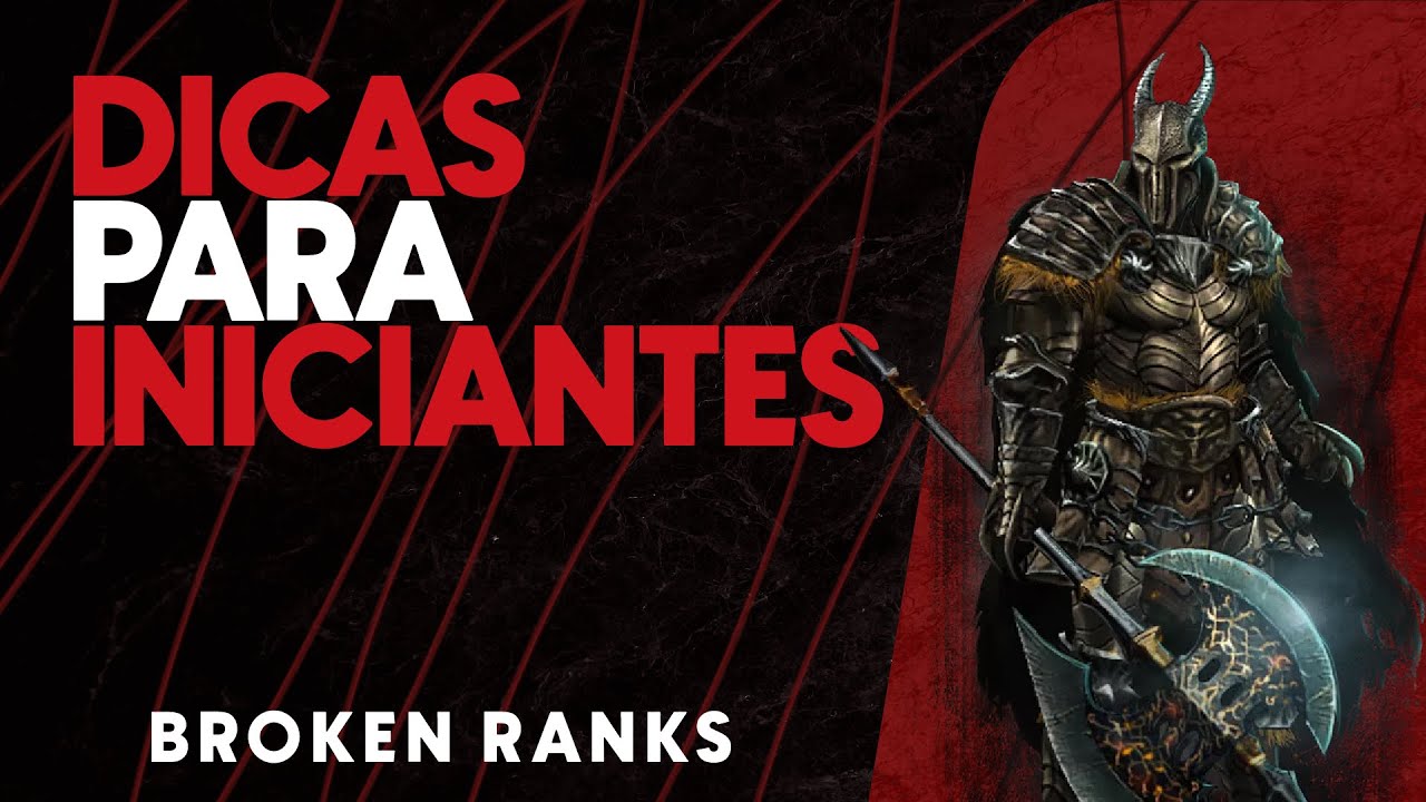 [BROKEN RANKS] DICAS PARA INICIANTES