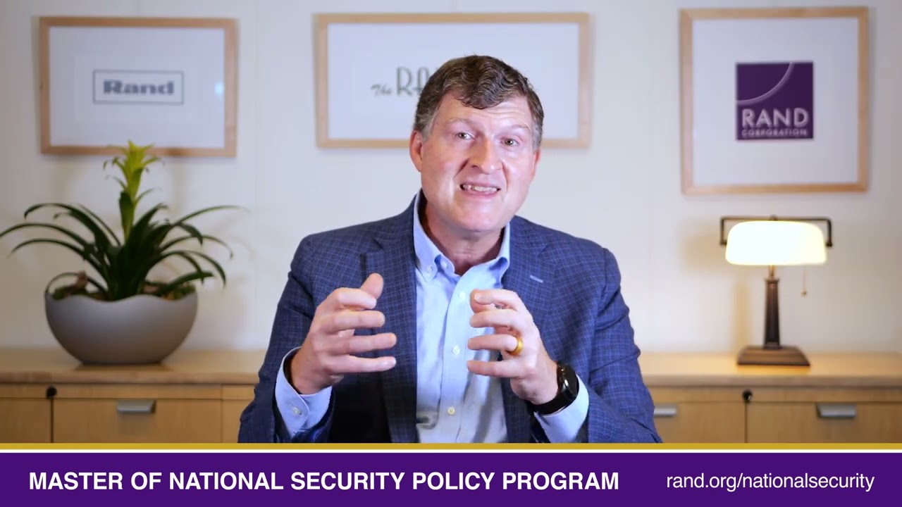 RAND&rsquo;s Master of National Security Policy: Insights from the Experts