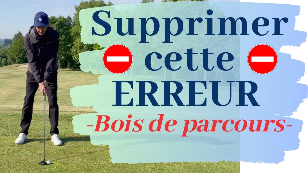 STOP à cette erreur avec vos BOIS DE PARCOURS ! 3 conseils pour + de REGULARITE (cours de golf)