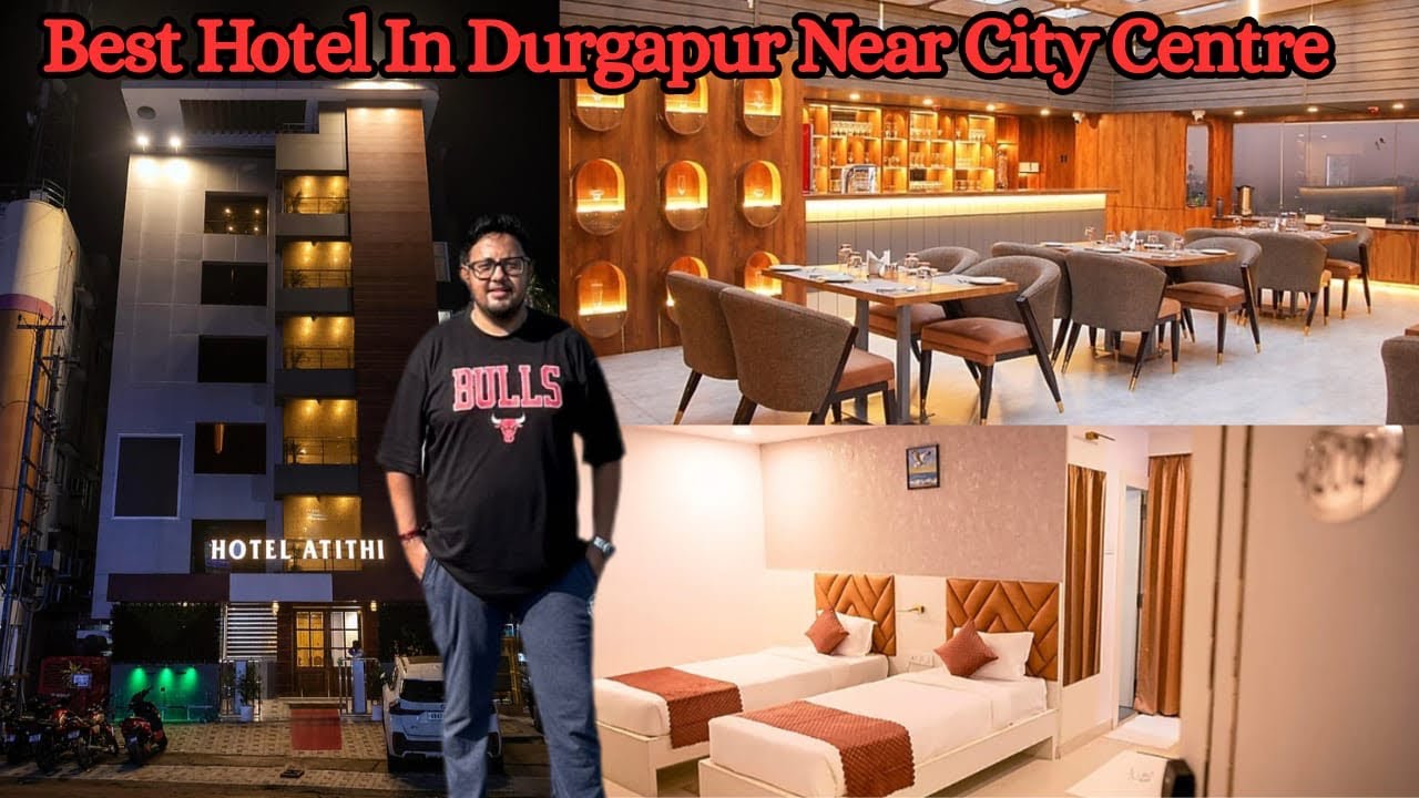 Best Hotel In Durgapur Near City Centre | Luxurious Hotel In Durgapur | Hotel Atithi