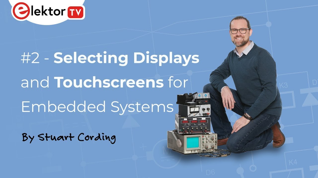 Elektor Engineering Insights #2 - Displays with Display Technology Ltd.