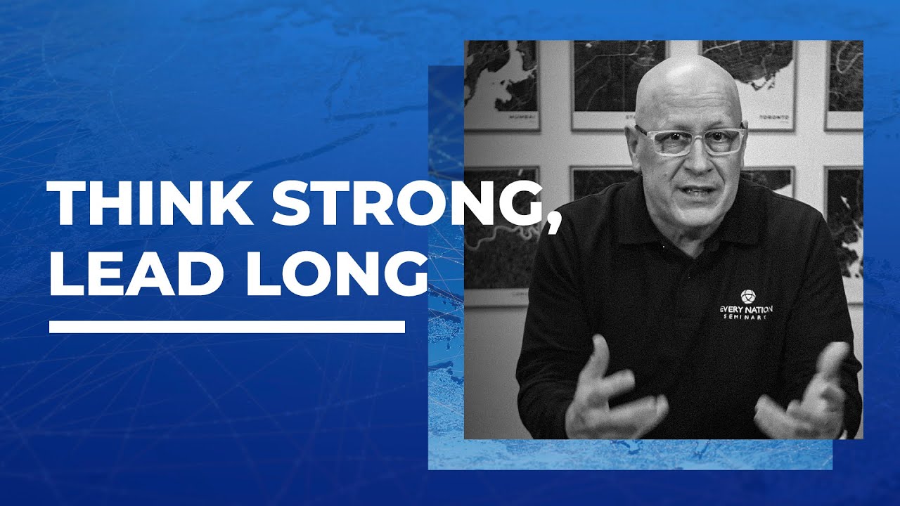 Think Strong, Lead Long