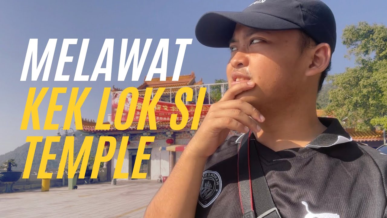 Pergi ke Kek Lok Si Temple bersama kawan dari UTAS