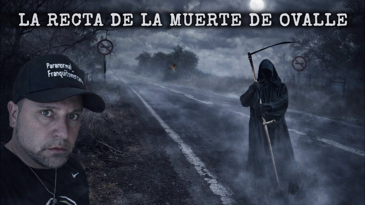LA RECTA MALDITA DE OVALLE #paranormal