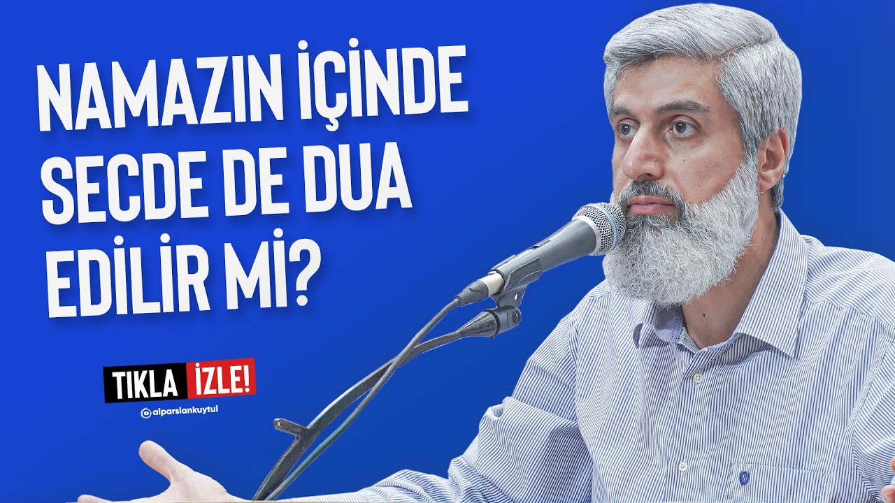 Namazın i&ccedil;inde secdede dua edilir mi?