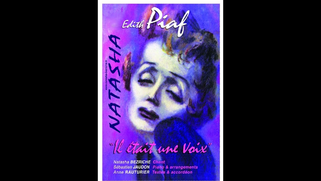 ''Il &eacute;tait une voix''  In&eacute;dite-Piaf , le  spectacle  live int&eacute;gral  janvier 2019 Lyon Crx Rousse
