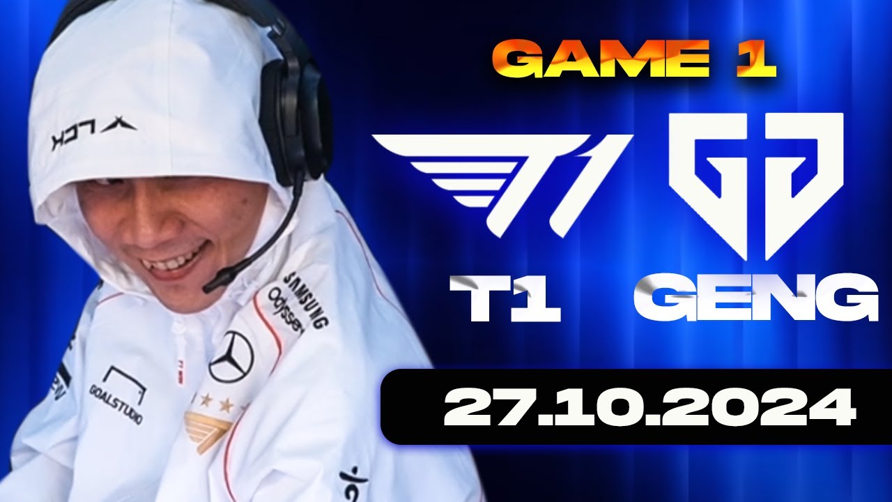 XEM CKTG CÙNG THẦY BA | T1 vs GEN (GAME 1) | CKTG 2024 - Bán Kết 2 | 27.10.2024