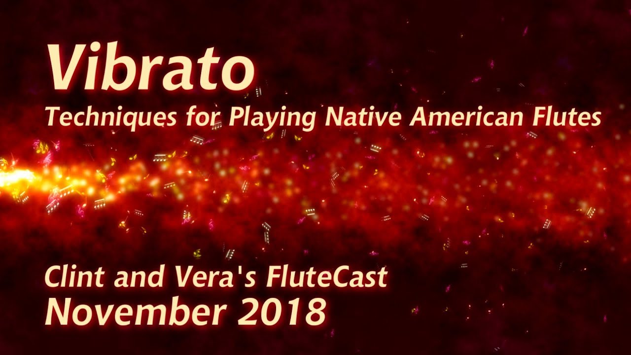 Vibrato - Native American Flute