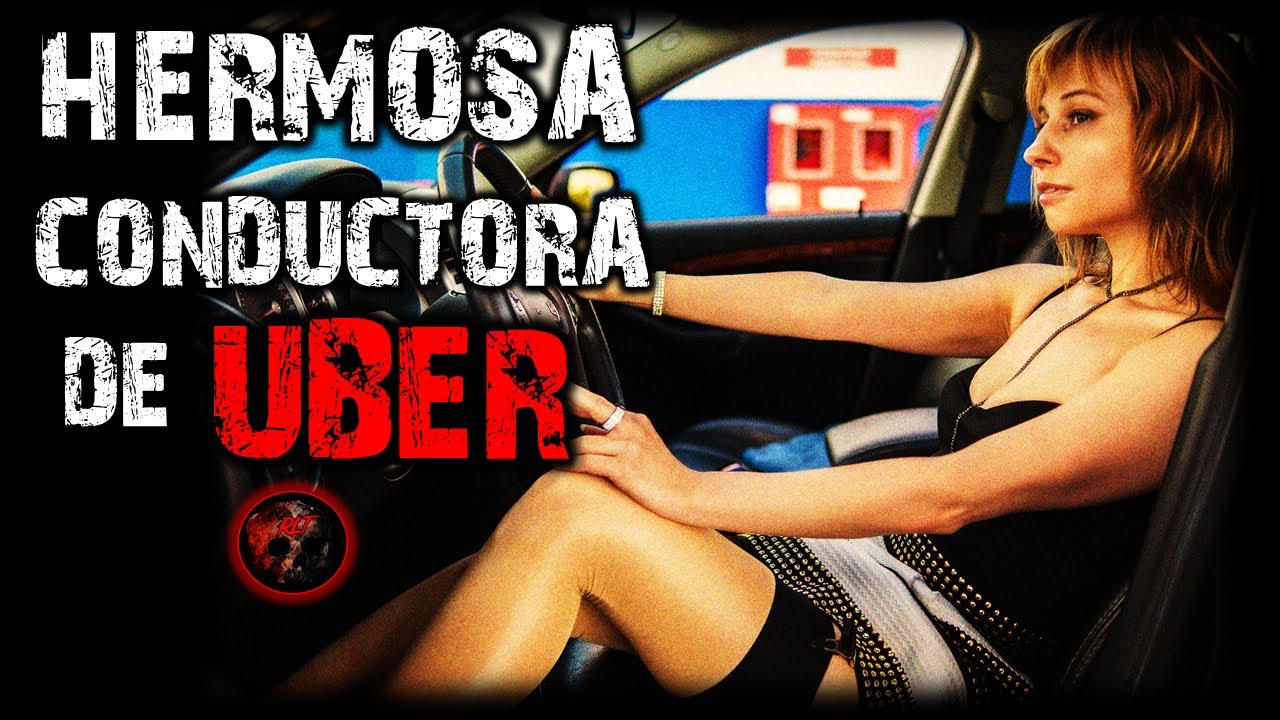 LA HERMOSA CONDUCTORA DE UBER | RELATOS DE BRUJERÍA | RELATOS Y LEYENDA DE TERROR