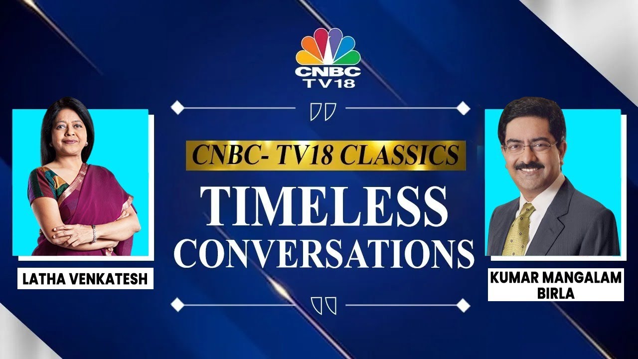 Kumar Mangalam Birla In A Candid Conversation With Latha Venkatesh | Timeless Conversations
